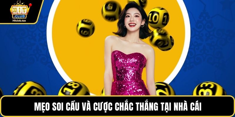 Mẹo soi cầu và cược chắc thắng tại nhà cái