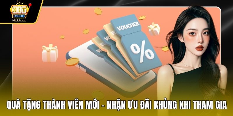 Quà tặng thành viên mới