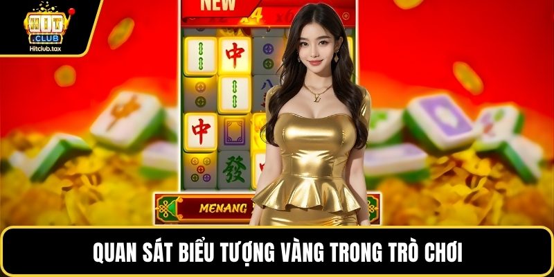 Quan sát biểu tượng vàng trong trò chơi