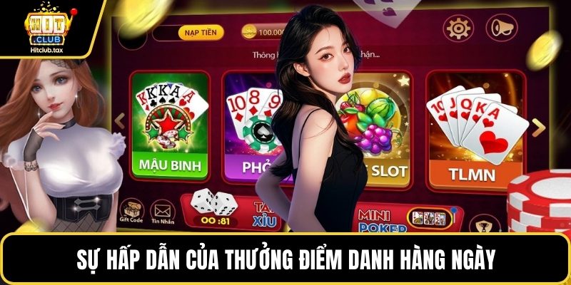 Sự hấp dẫn của thưởng điểm danh hàng ngày