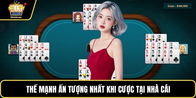 Thế mạnh ấn tượng nhất khi cược tại nhà cái