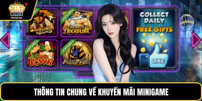 Thông tin chung về khuyến mãi minigame